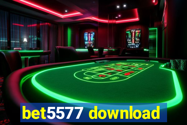 bet5577 download